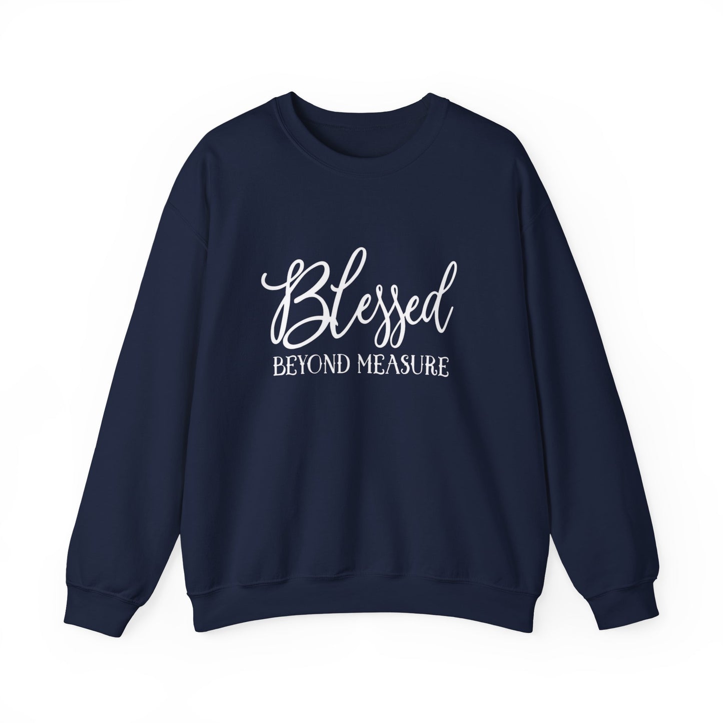 Blessed Beyond Mesuare Sweatshirt