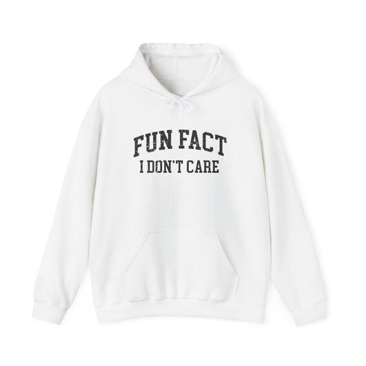 "Fun Fact I Don't Care" Hoodie