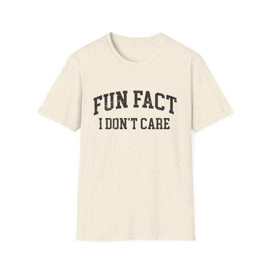 "Fun Fact I Don't Care" Tee