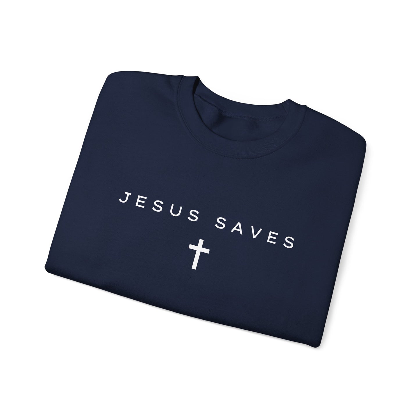 Jesus Saves Sweatshirt